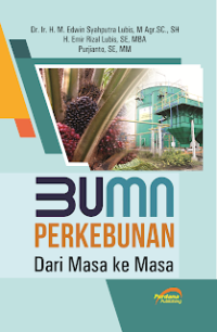 Image of BUMN Perkebunan dari Masa ke Masa