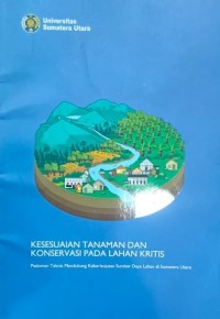 Image of Kesesuaian Tanaman dan Konservasi pada Lahan Kritis