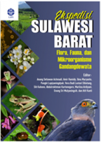 Image of Ekspedisi Sulawesi Barat : Flora, Fauna Dan Mikroorganisme Gandangdewata